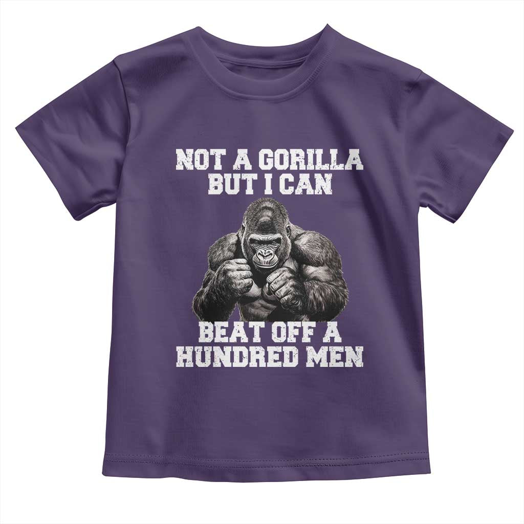 Funny Internet Meme Toddler T Shirt Not A Gorilla But I Can Beat Off 100 Men - Wonder Print Shop