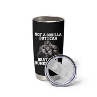 Funny Internet Meme Tumbler Cup Not A Gorilla But I Can Beat Off 100 Men - Wonder Print Shop