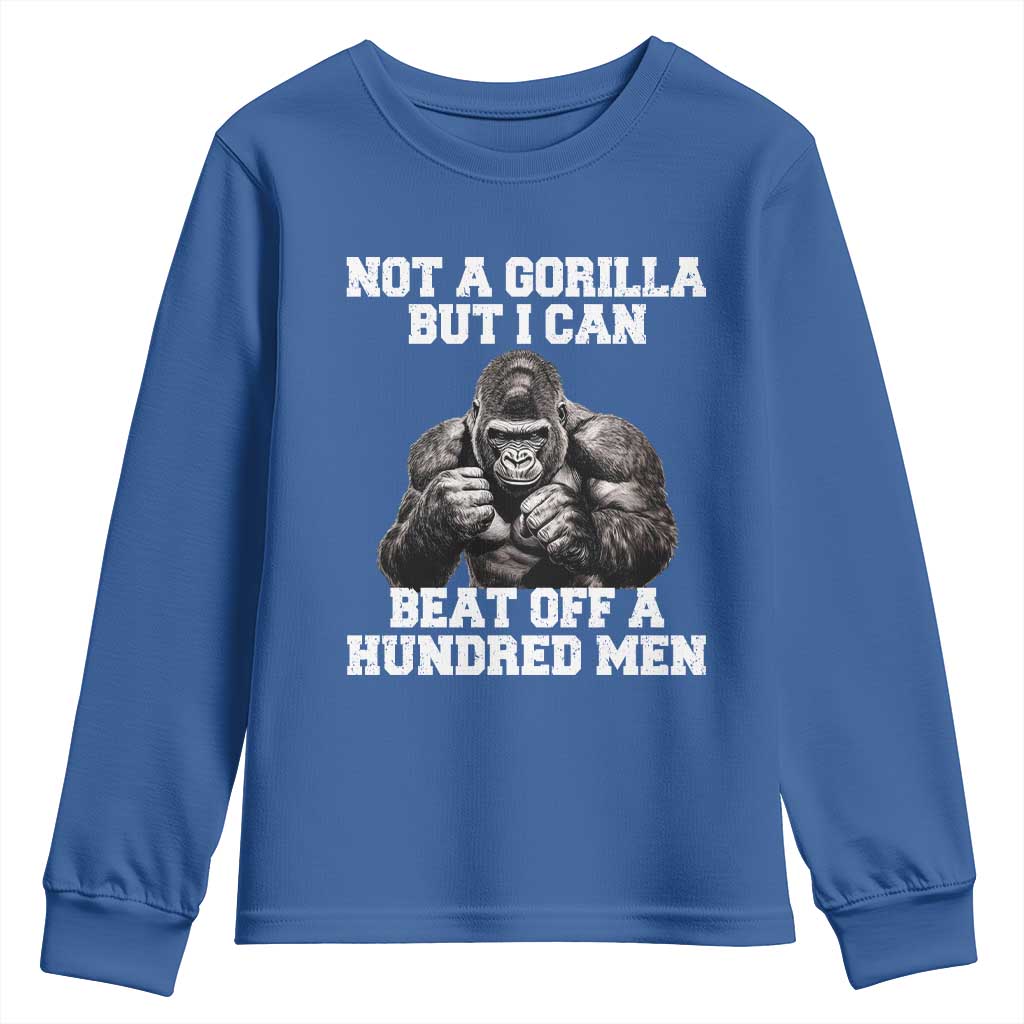 Funny Internet Meme Youth Sweatshirt Not A Gorilla But I Can Beat Off 100 Men - Wonder Print Shop