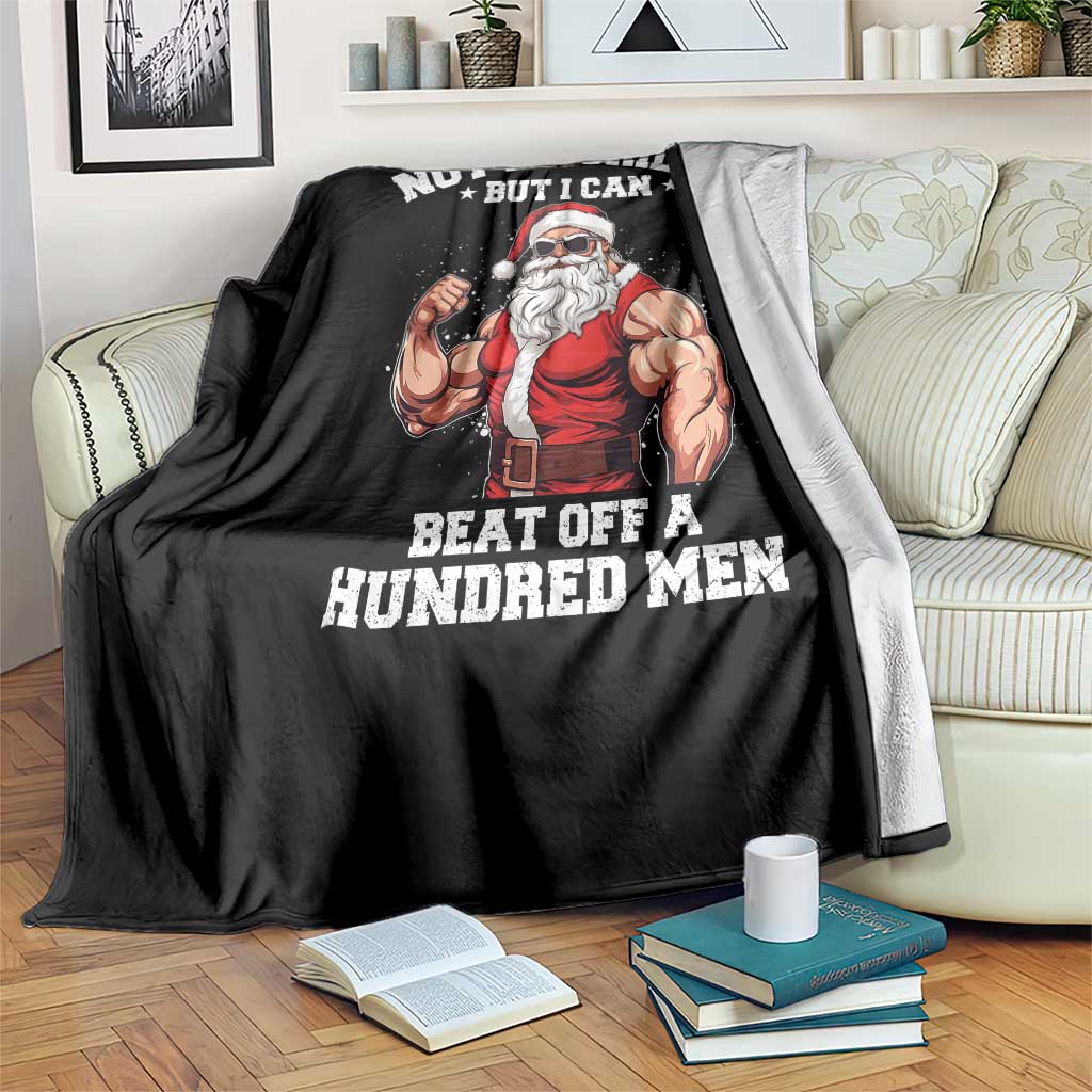 Funny Muscle Santa Throw Blanket Not A Gorilla But I Can Beat Off 100 Men Bodybuilder Christmas - Wonder Print Shop