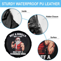 Funny Muscle Santa Spare Tire Cover Not A Gorilla But I Can Beat Off 100 Men Bodybuilder Christmas - Wonder Print Shop