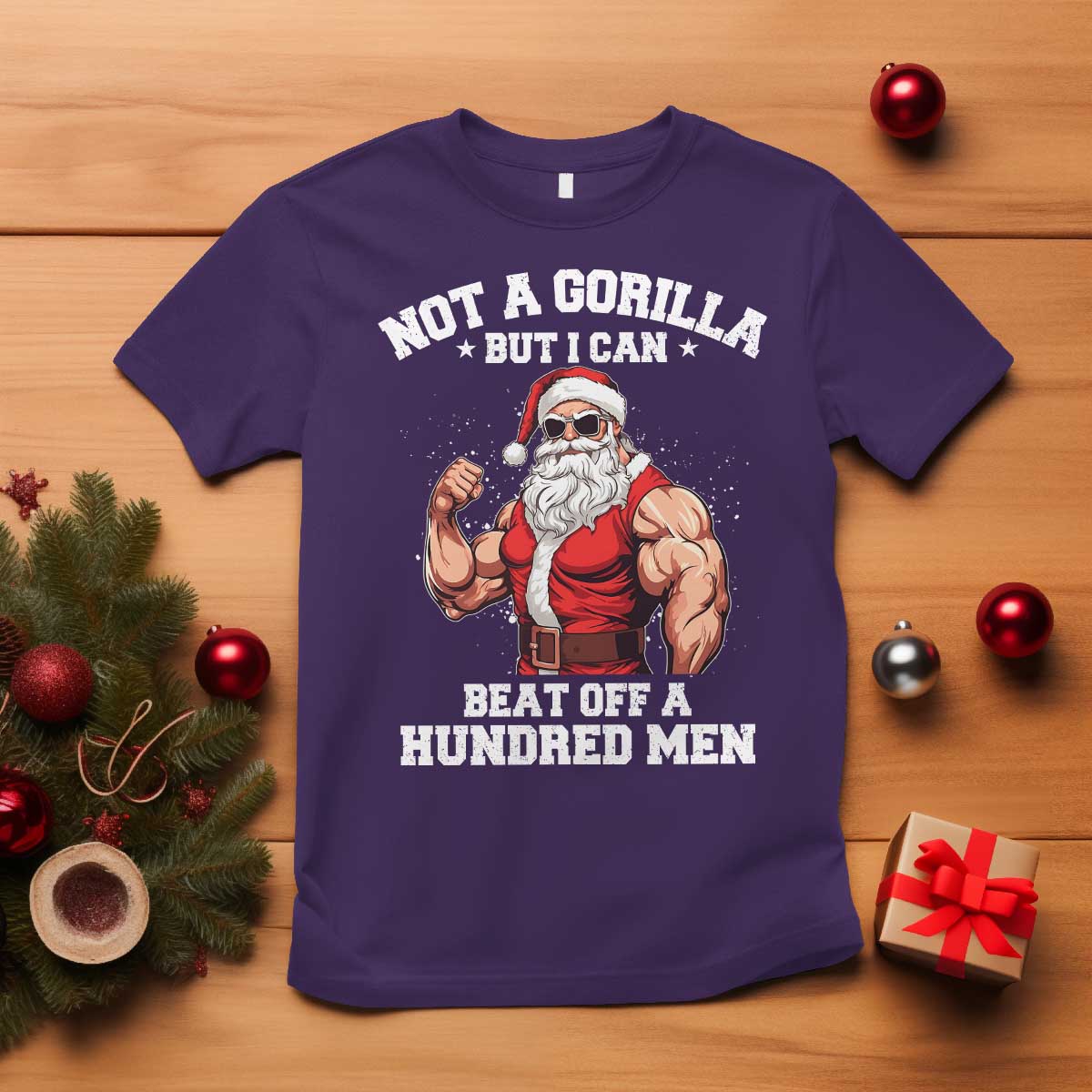 Funny Muscle Santa T Shirt Not A Gorilla But I Can Beat Off 100 Men Bodybuilder Christmas - Wonder Print Shop