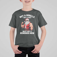 Funny Muscle Santa T Shirt For Kid Not A Gorilla But I Can Beat Off 100 Men Bodybuilder Christmas - Wonder Print Shop