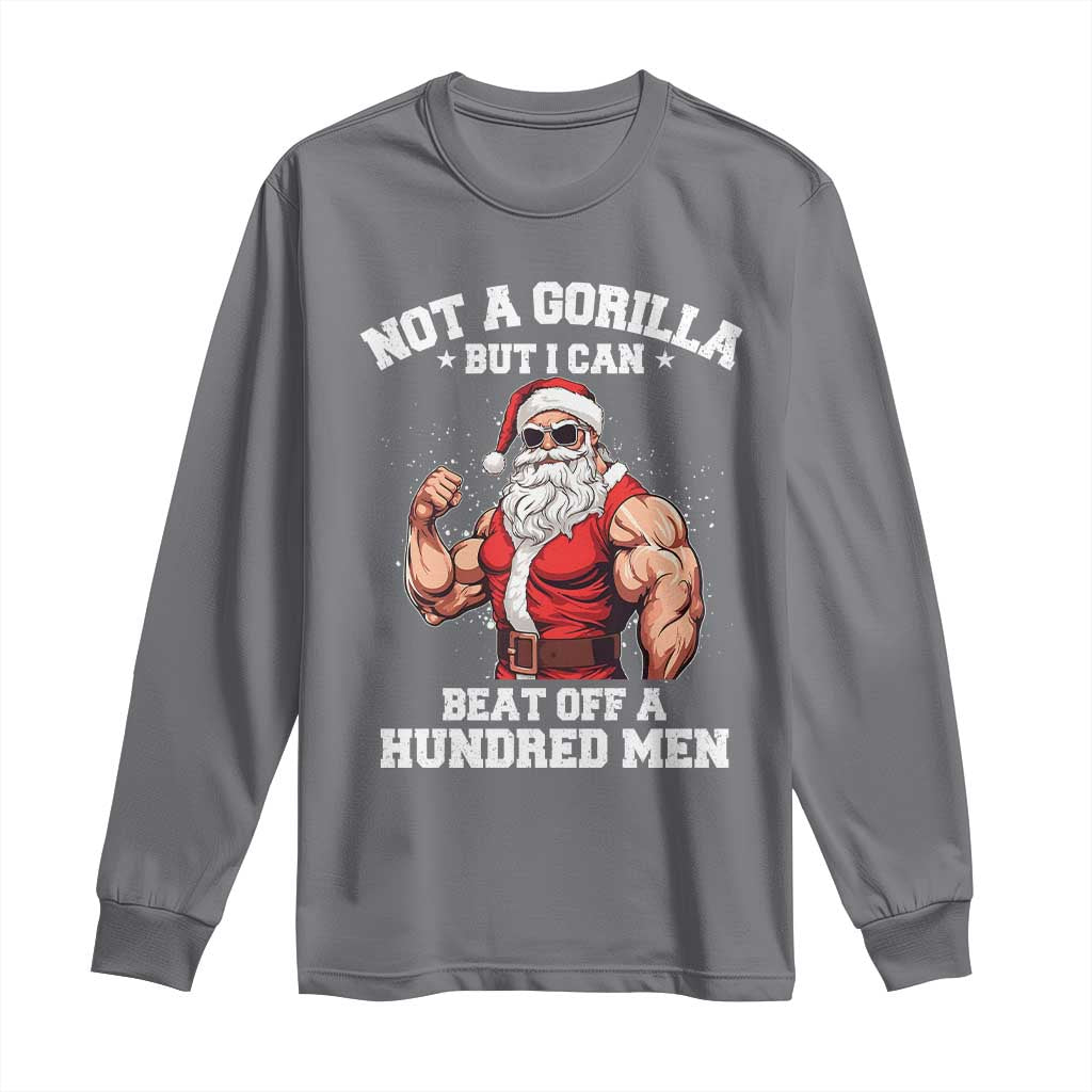 Funny Muscle Santa Long Sleeve Shirt Not A Gorilla But I Can Beat Off 100 Men Bodybuilder Christmas - Wonder Print Shop