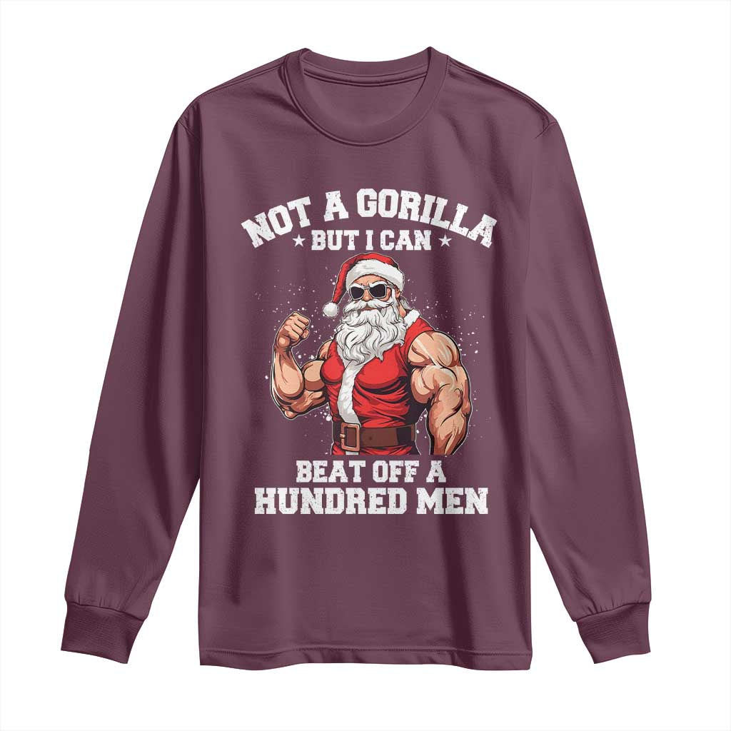 Funny Muscle Santa Long Sleeve Shirt Not A Gorilla But I Can Beat Off 100 Men Bodybuilder Christmas - Wonder Print Shop