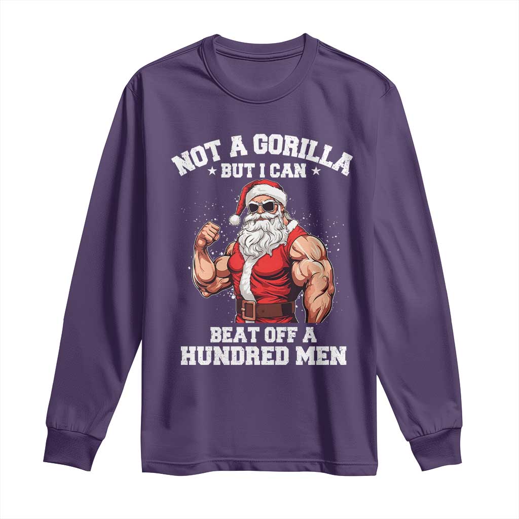Funny Muscle Santa Long Sleeve Shirt Not A Gorilla But I Can Beat Off 100 Men Bodybuilder Christmas - Wonder Print Shop