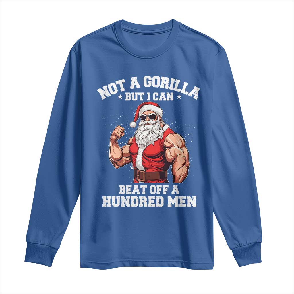 Funny Muscle Santa Long Sleeve Shirt Not A Gorilla But I Can Beat Off 100 Men Bodybuilder Christmas - Wonder Print Shop