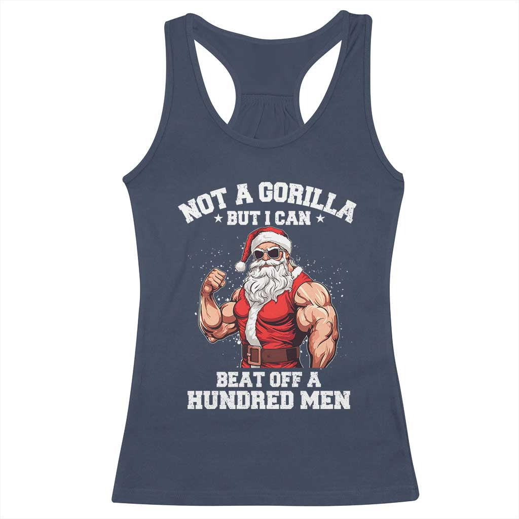 Funny Muscle Santa Racerback Tank Top Not A Gorilla But I Can Beat Off 100 Men Bodybuilder Christmas - Wonder Print Shop