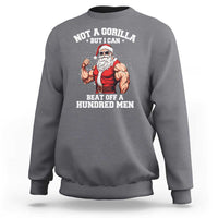Funny Muscle Santa Sweatshirt Not A Gorilla But I Can Beat Off 100 Men Bodybuilder Christmas - Wonder Print Shop