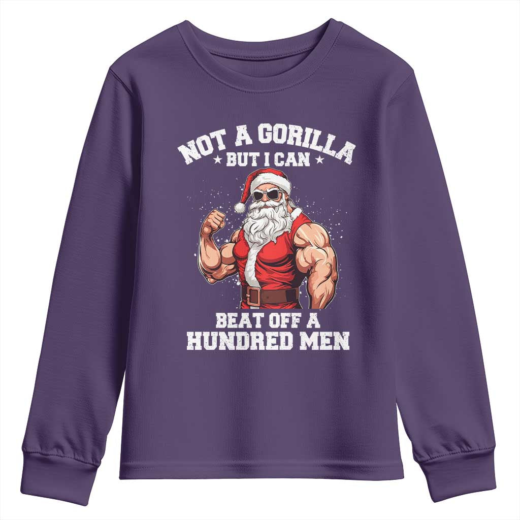 Funny Muscle Santa Youth Sweatshirt Not A Gorilla But I Can Beat Off 100 Men Bodybuilder Christmas - Wonder Print Shop