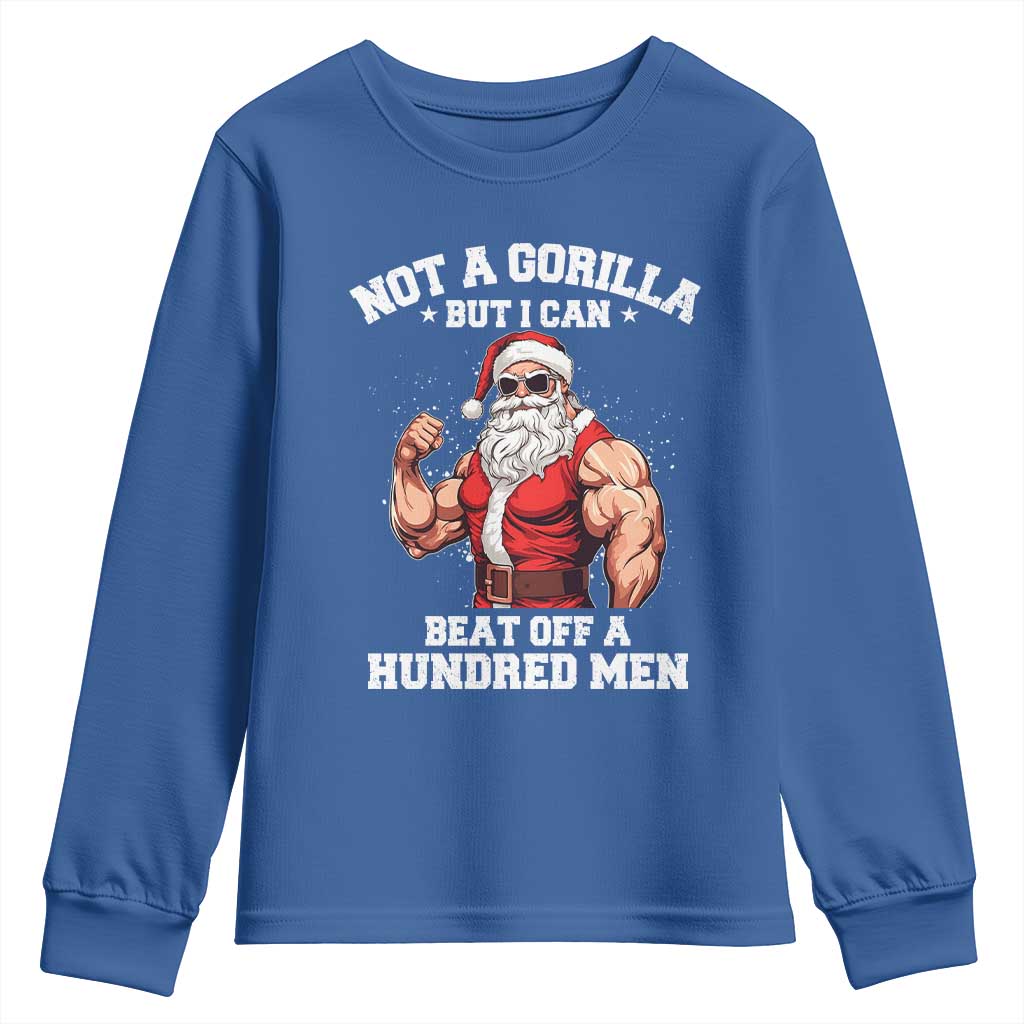 Funny Muscle Santa Youth Sweatshirt Not A Gorilla But I Can Beat Off 100 Men Bodybuilder Christmas - Wonder Print Shop