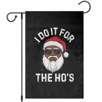 I Do It For The Hos Black Santa Christmas Garden Flag Funny Inappropriate Rude Santa - Wonder Print Shop