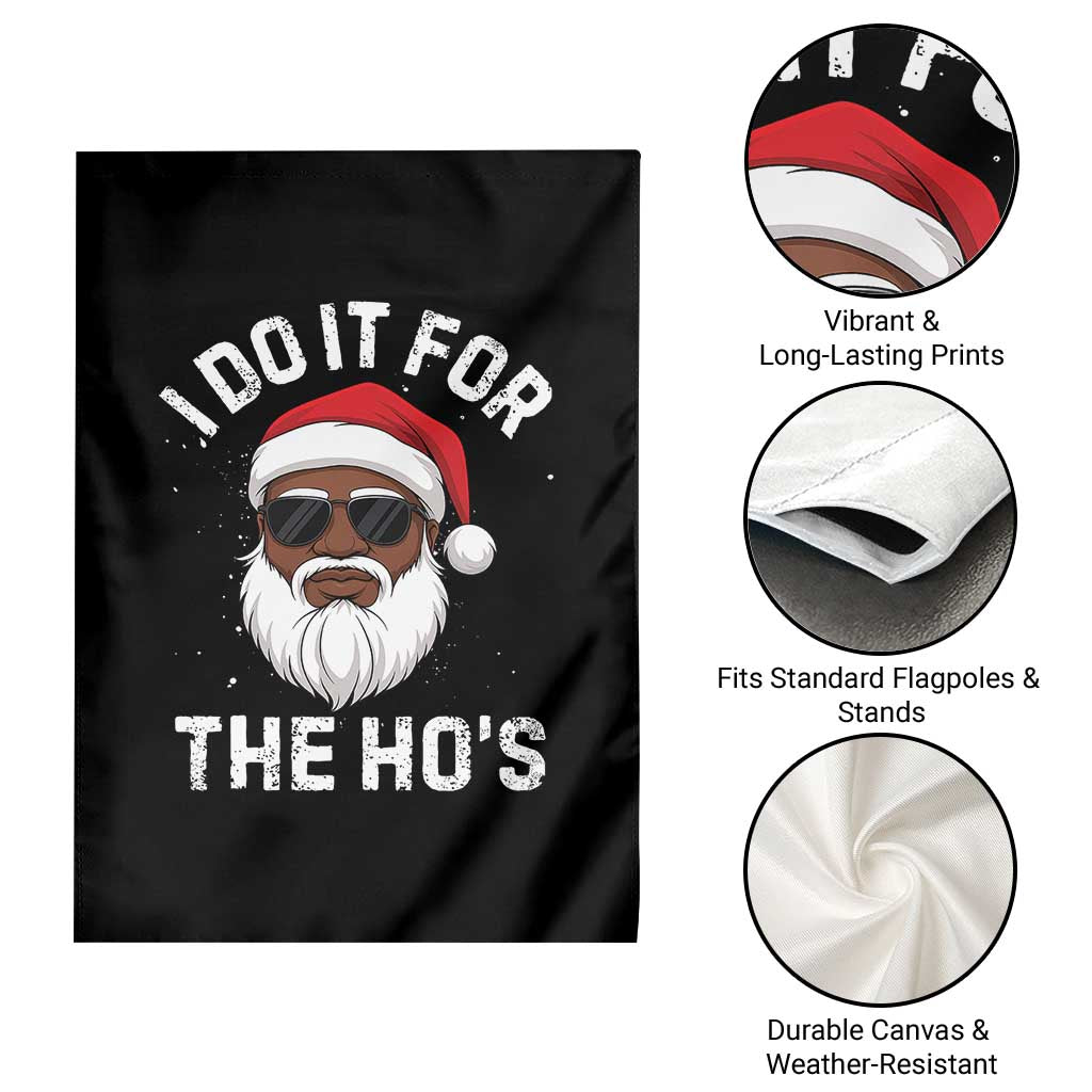 I Do It For The Hos Black Santa Christmas Garden Flag Funny Inappropriate Rude Santa - Wonder Print Shop