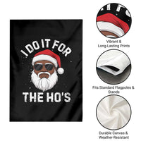 I Do It For The Hos Black Santa Christmas Garden Flag Funny Inappropriate Rude Santa - Wonder Print Shop