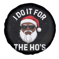 I Do It For The Hos Black Santa Christmas Spare Tire Cover Funny Inappropriate Rude Santa - Wonder Print Shop