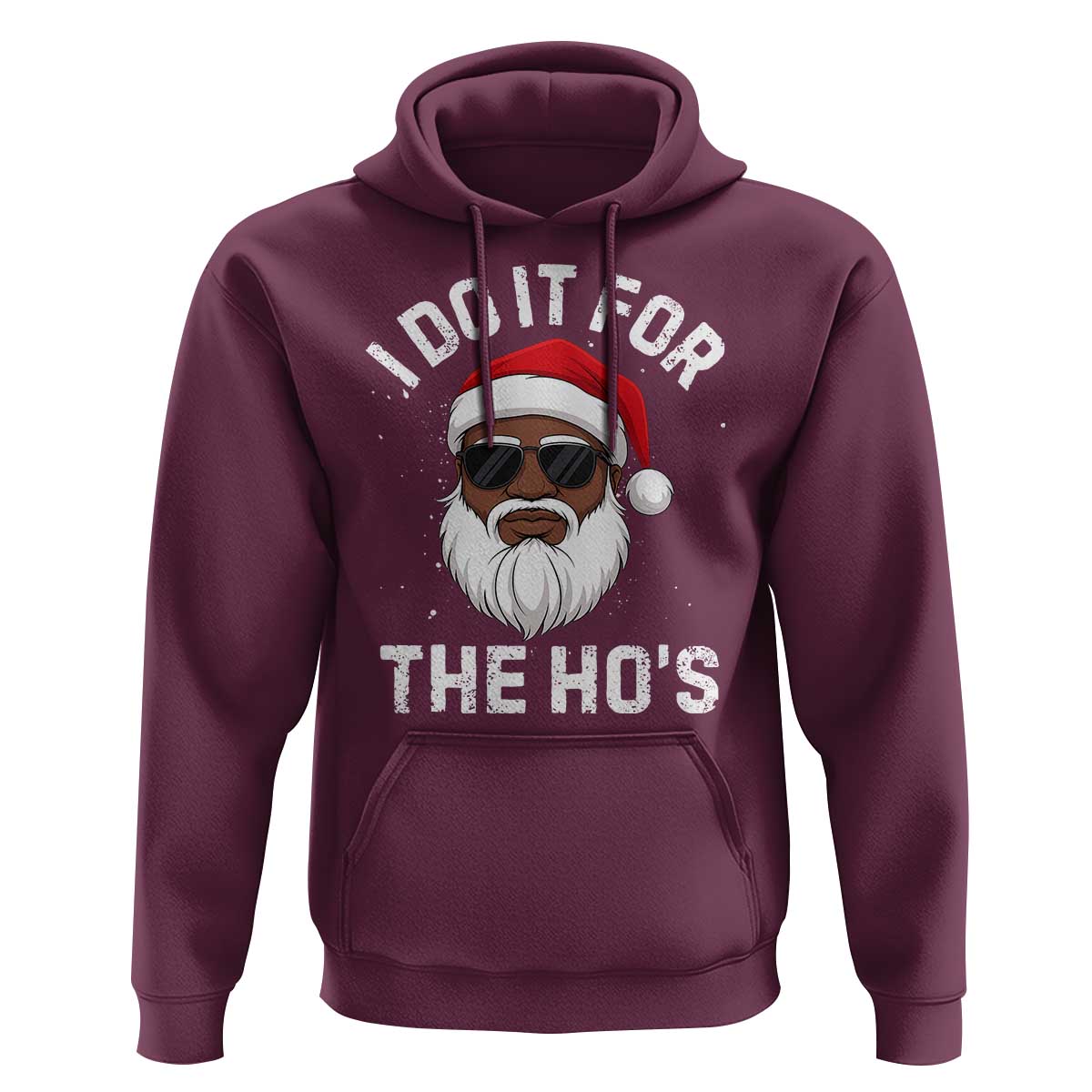 I Do It For The Hos Black Santa Christmas Hoodie Funny Inappropriate Rude Santa - Wonder Print Shop