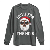 I Do It For The Hos Black Santa Christmas Long Sleeve Shirt Funny Inappropriate Rude Santa - Wonder Print Shop