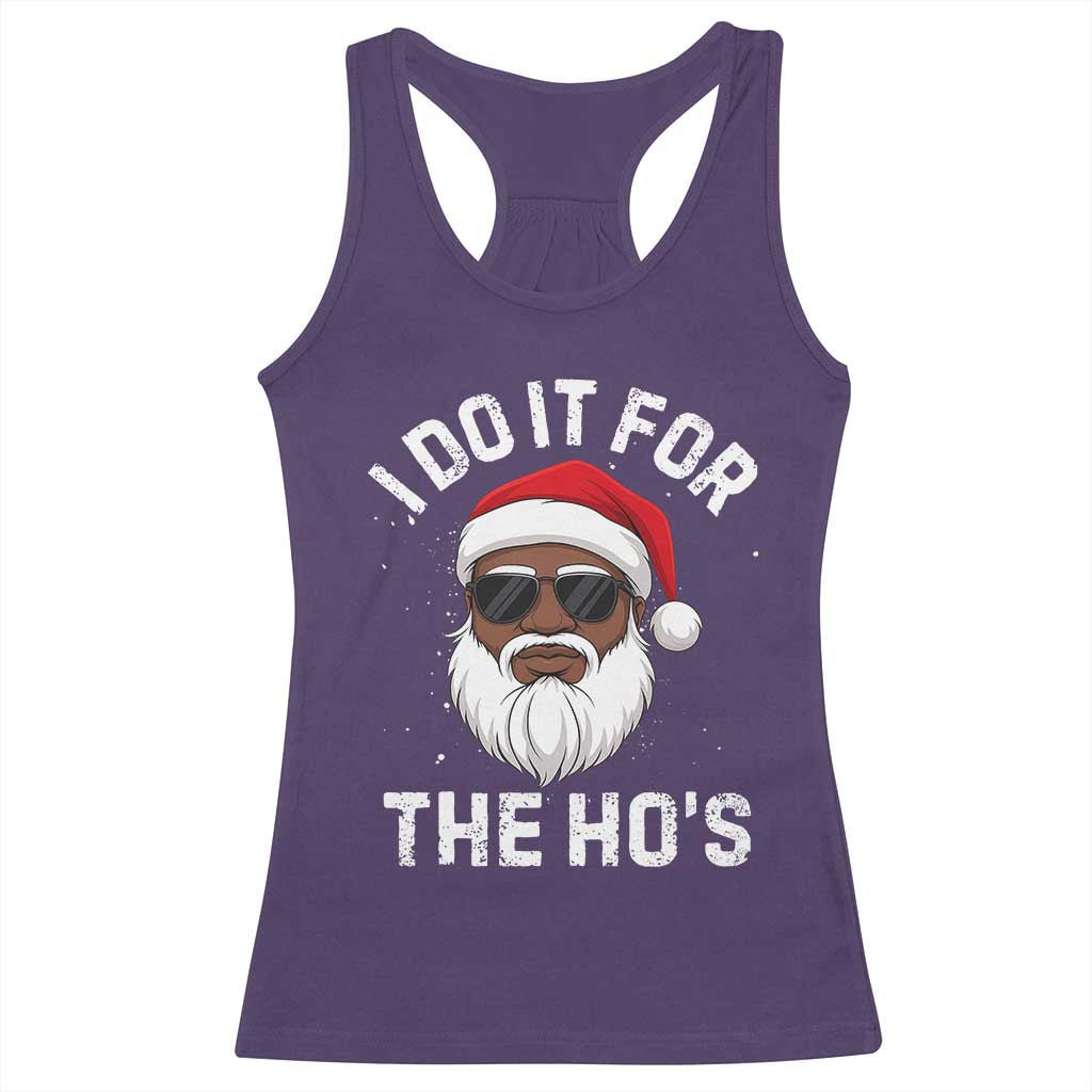 I Do It For The Hos Black Santa Christmas Racerback Tank Top Funny Inappropriate Rude Santa - Wonder Print Shop