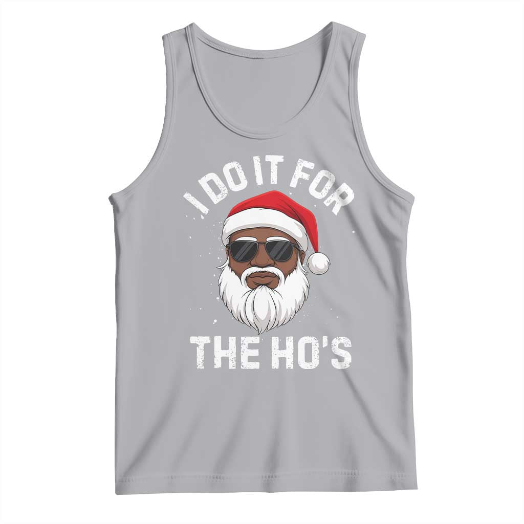 I Do It For The Hos Black Santa Christmas Tank Top Funny Inappropriate Rude Santa - Wonder Print Shop