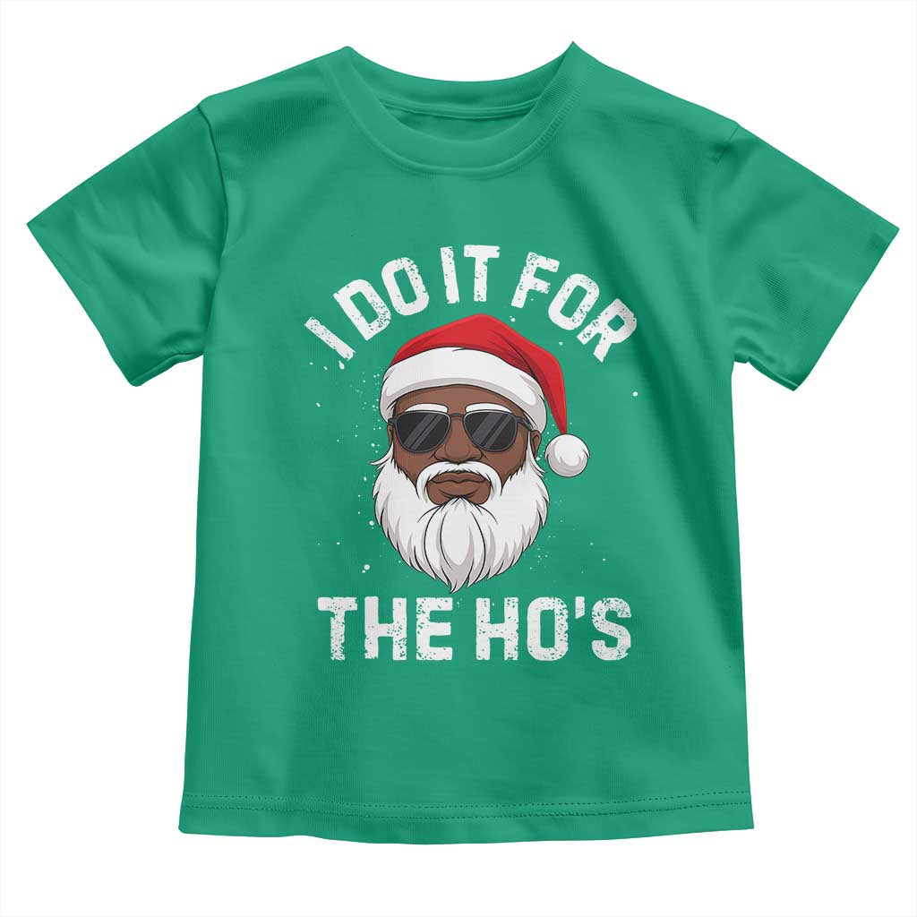 I Do It For The Hos Black Santa Christmas Toddler T Shirt Funny Inappropriate Rude Santa - Wonder Print Shop