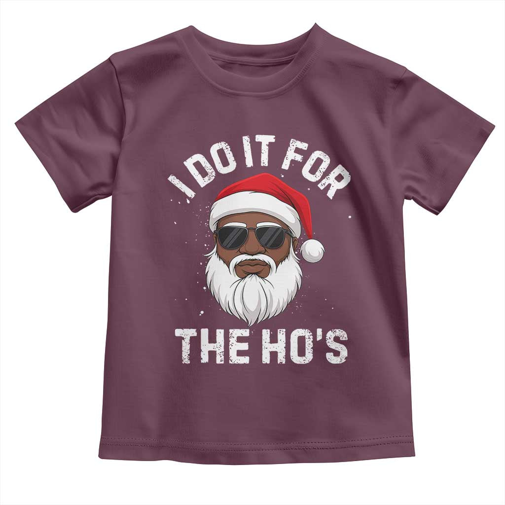 I Do It For The Hos Black Santa Christmas Toddler T Shirt Funny Inappropriate Rude Santa - Wonder Print Shop