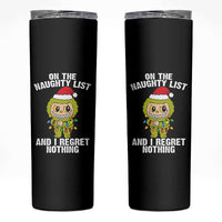 Funny Christmas Skinny Tumbler On the Naughty List I Regret Nothing Kawaii Bubu - Wonder Print Shop