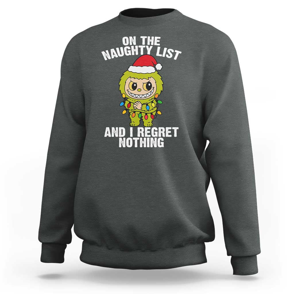 Funny Christmas Sweatshirt On the Naughty List I Regret Nothing Kawaii Bubu - Wonder Print Shop