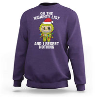 Funny Christmas Sweatshirt On the Naughty List I Regret Nothing Kawaii Bubu - Wonder Print Shop