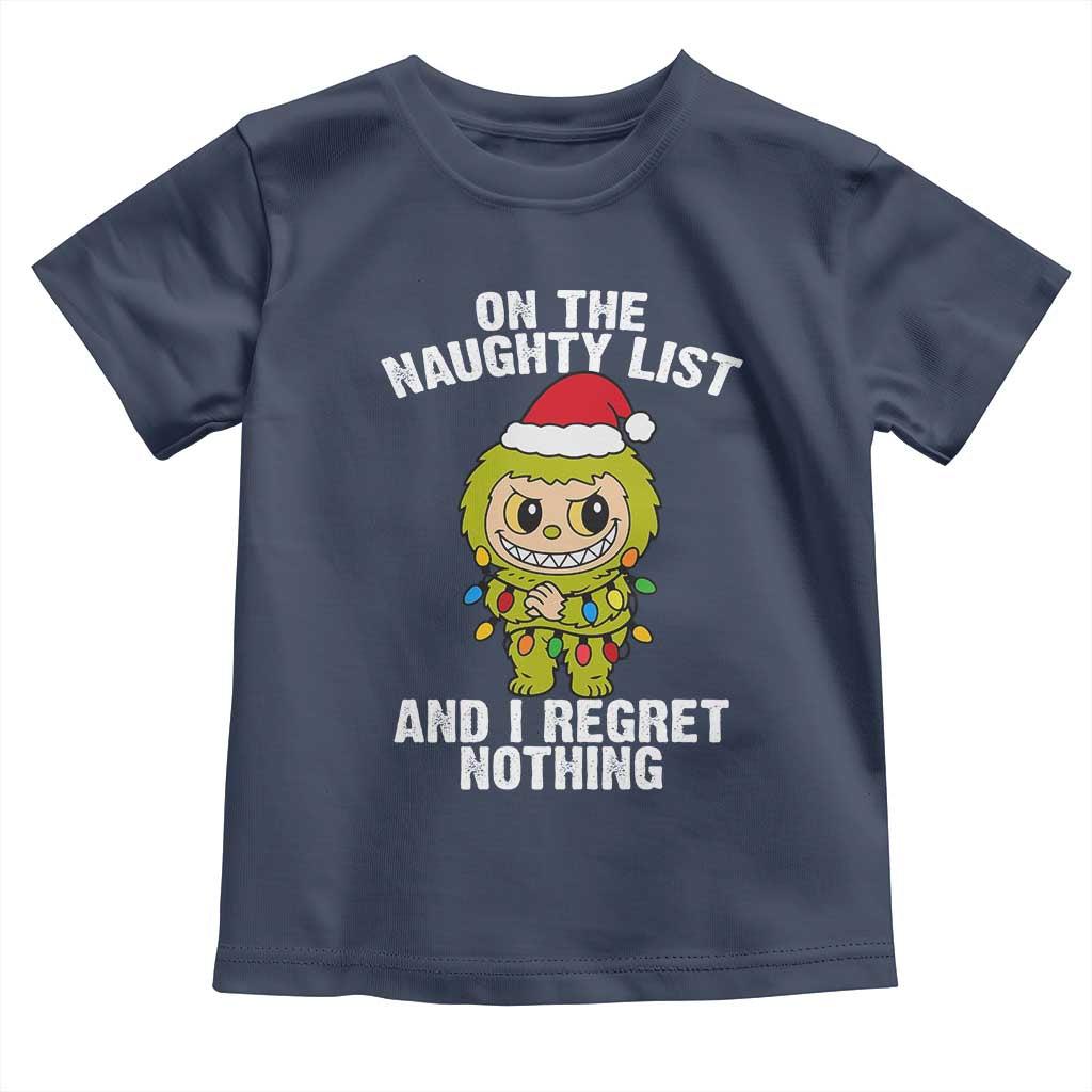 Funny Christmas Toddler T Shirt On the Naughty List I Regret Nothing Kawaii Bubu - Wonder Print Shop