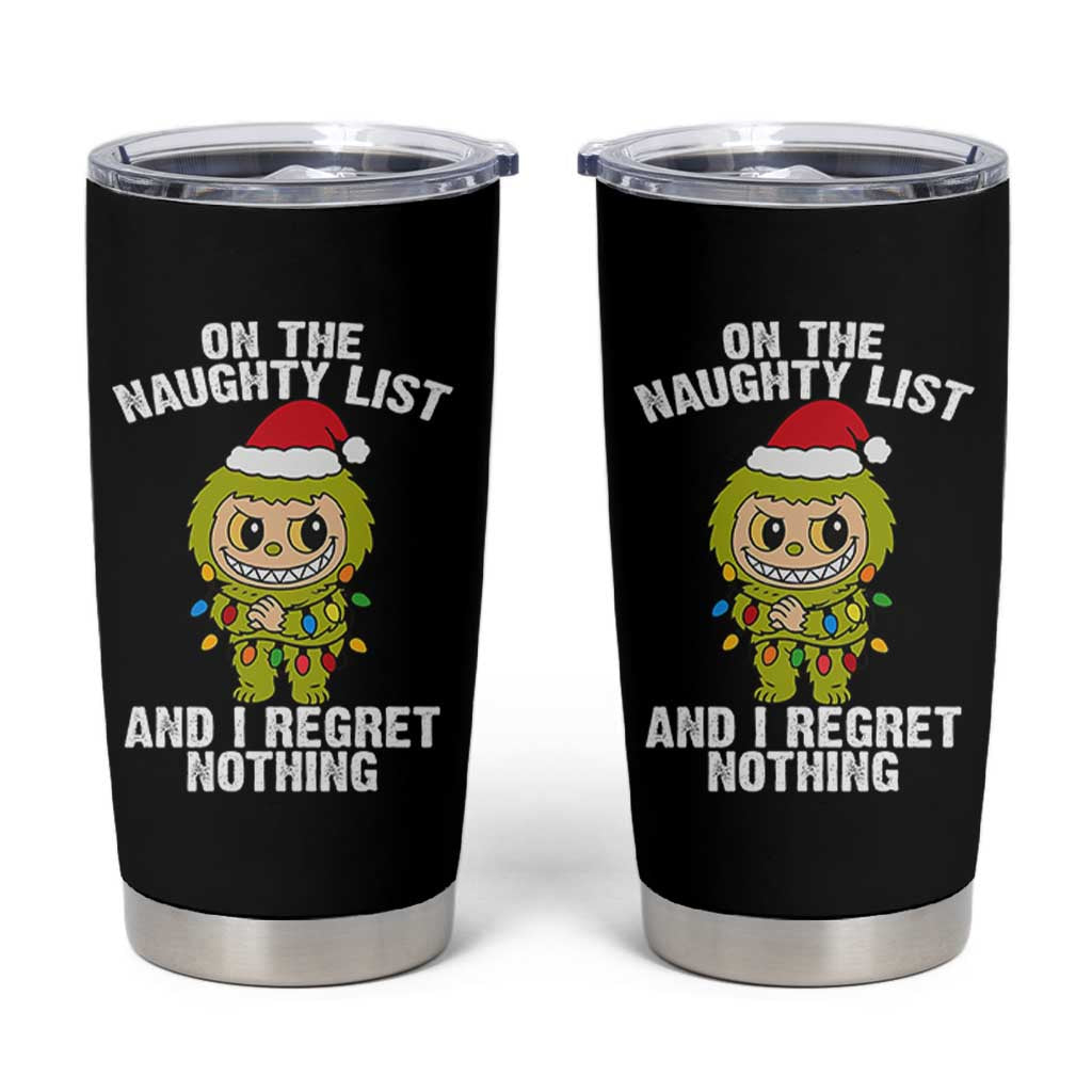 Funny Christmas Tumbler Cup On the Naughty List I Regret Nothing Kawaii Bubu - Wonder Print Shop