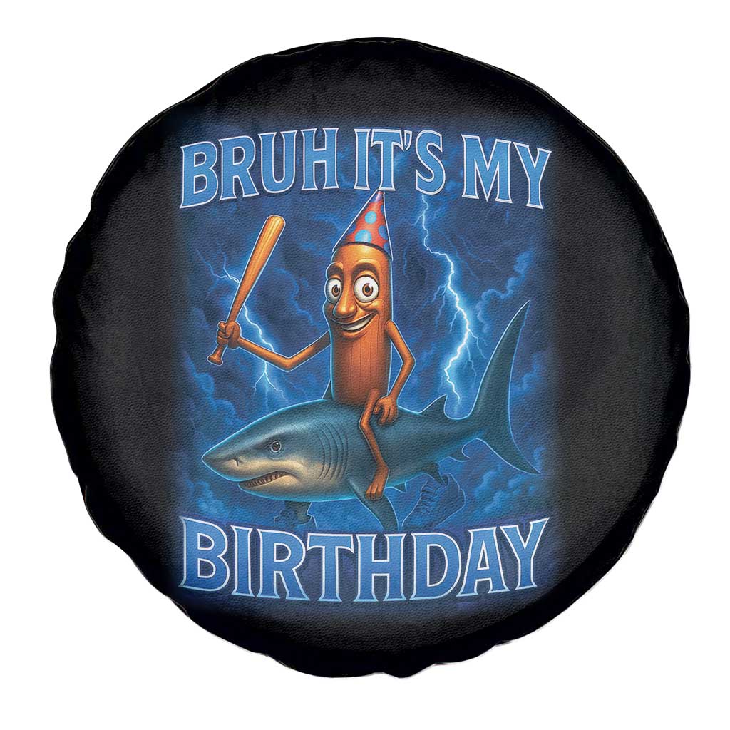 Bruh Its My Birthday Spare Tire Cover Italian Brainrot Meme Birthday Kids Family Party Bday - Wonder Print Shop