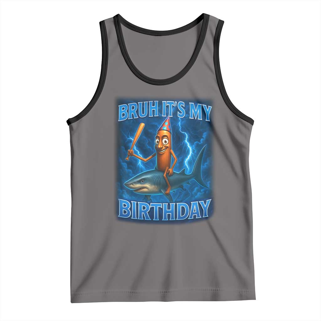 Bruh Its My Birthday Tank Top Italian Brainrot Meme Birthday Kids Family Party Bday - Wonder Print Shop