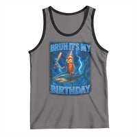 Bruh Its My Birthday Tank Top Italian Brainrot Meme Birthday Kids Family Party Bday - Wonder Print Shop