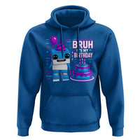 Bruh Its My Birthday Hoodie Italian Brainrot Meme Family Party Bday Los Tralaleritos - Wonder Print Shop