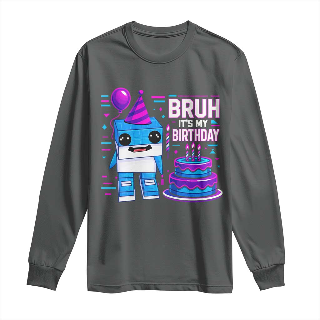 Bruh Its My Birthday Long Sleeve Shirt Italian Brainrot Meme Family Party Bday Los Tralaleritos - Wonder Print Shop