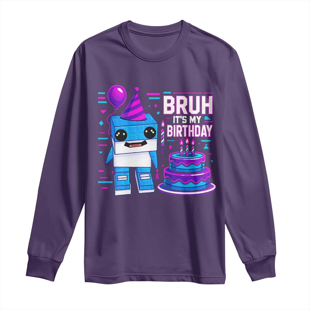 Bruh Its My Birthday Long Sleeve Shirt Italian Brainrot Meme Family Party Bday Los Tralaleritos - Wonder Print Shop