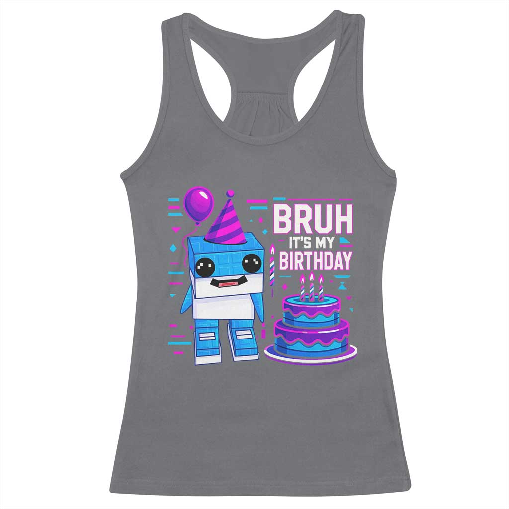 Bruh Its My Birthday Racerback Tank Top Italian Brainrot Meme Family Party Bday Los Tralaleritos - Wonder Print Shop