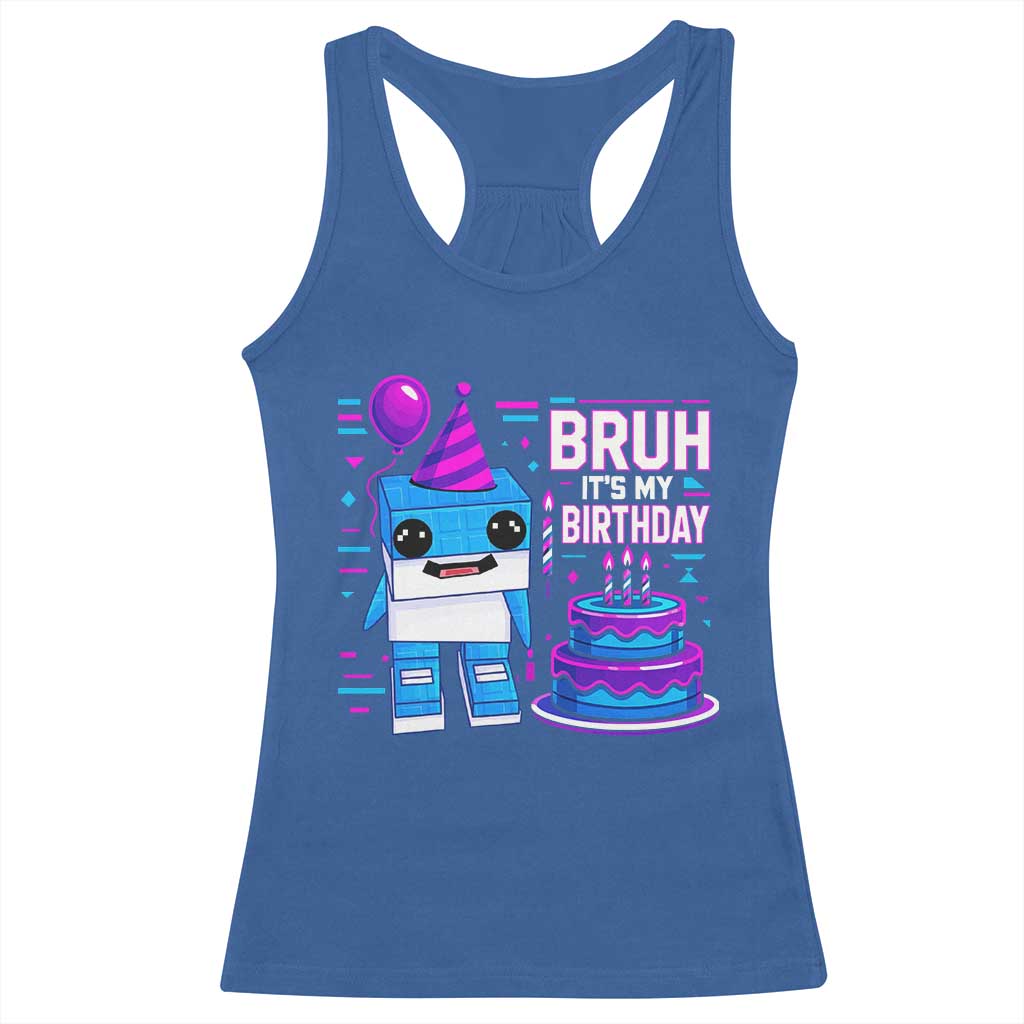 Bruh Its My Birthday Racerback Tank Top Italian Brainrot Meme Family Party Bday Los Tralaleritos - Wonder Print Shop