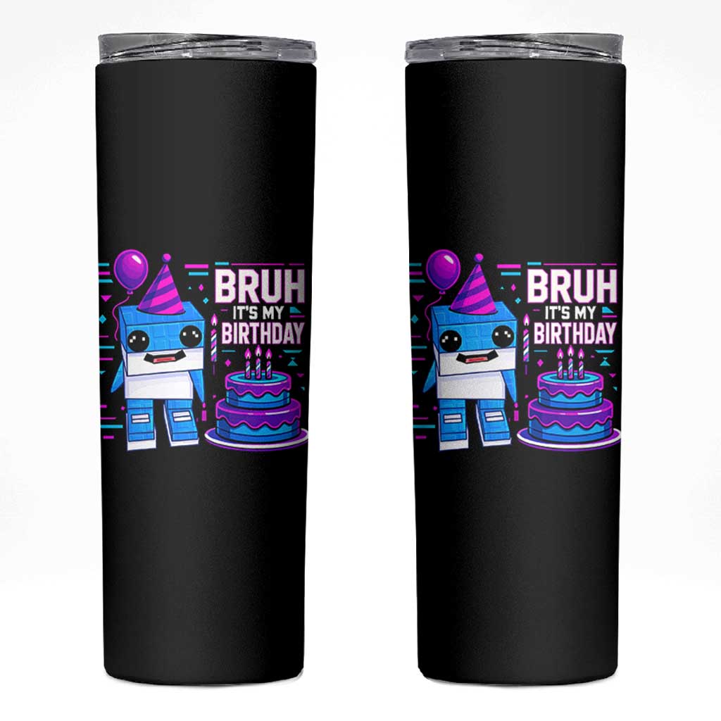 Bruh Its My Birthday Skinny Tumbler Italian Brainrot Meme Family Party Bday Los Tralaleritos - Wonder Print Shop