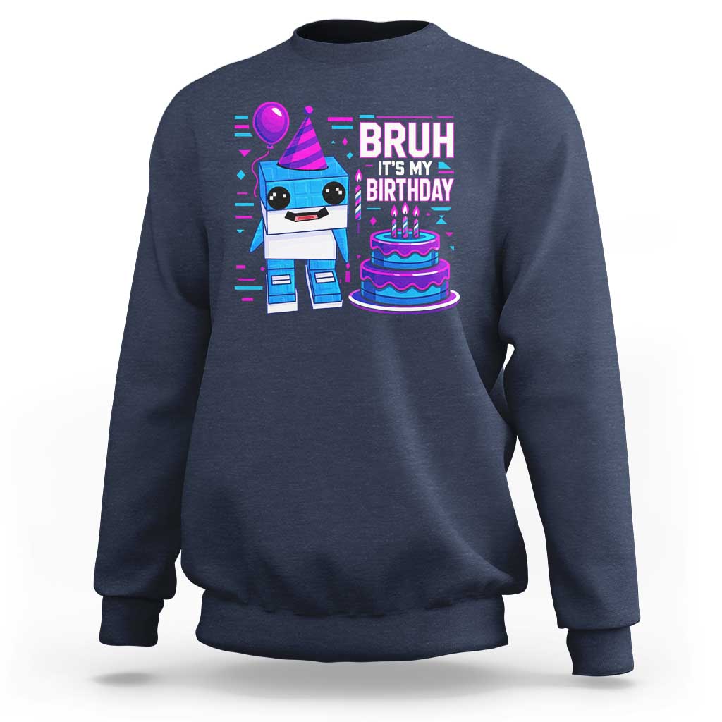 Bruh Its My Birthday Sweatshirt Italian Brainrot Meme Family Party Bday Los Tralaleritos - Wonder Print Shop