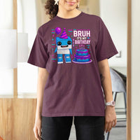 Bruh Its My Birthday T Shirt For Women Italian Brainrot Meme Family Party Bday Los Tralaleritos - Wonder Print Shop