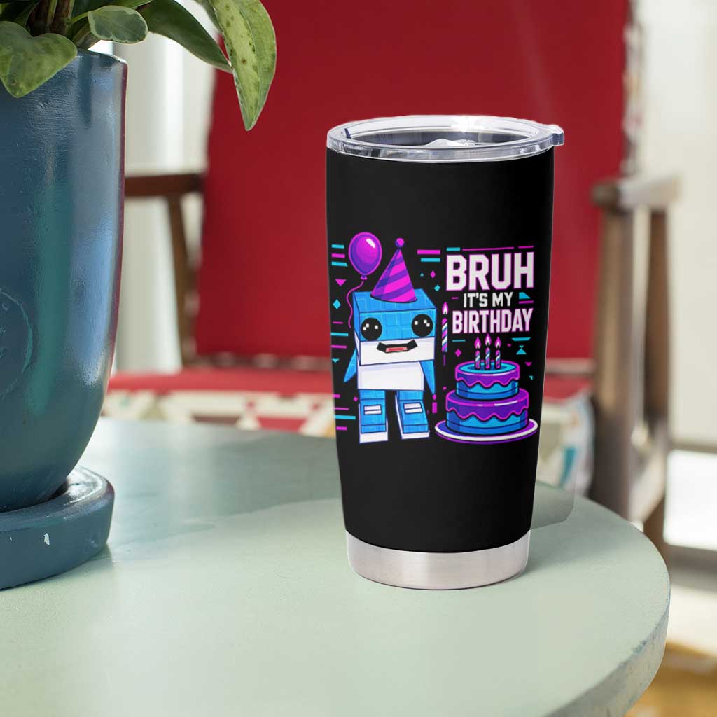 Bruh Its My Birthday Tumbler Cup Italian Brainrot Meme Family Party Bday Los Tralaleritos - Wonder Print Shop