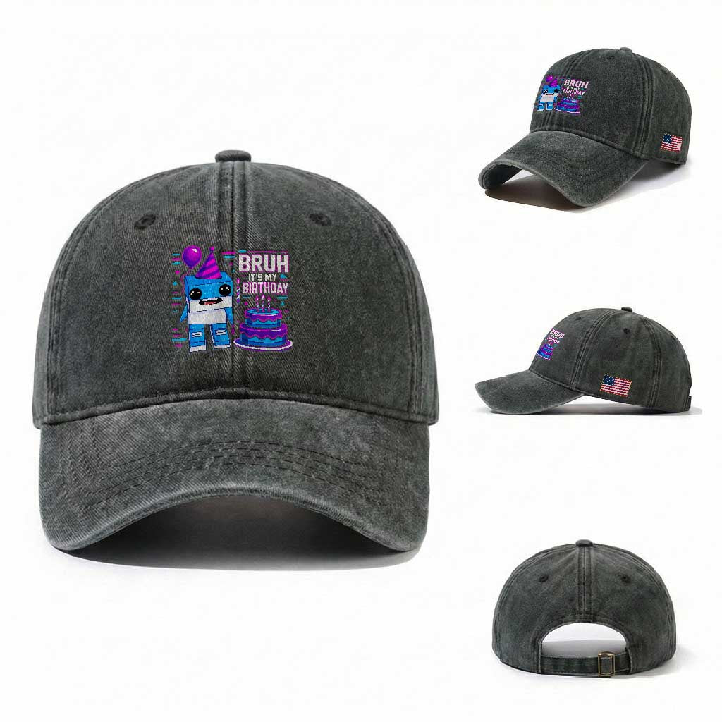 Bruh Its My Birthday Washed Cotton Baseball Cap Italian Brainrot Meme Family Party Bday Los Tralaleritos