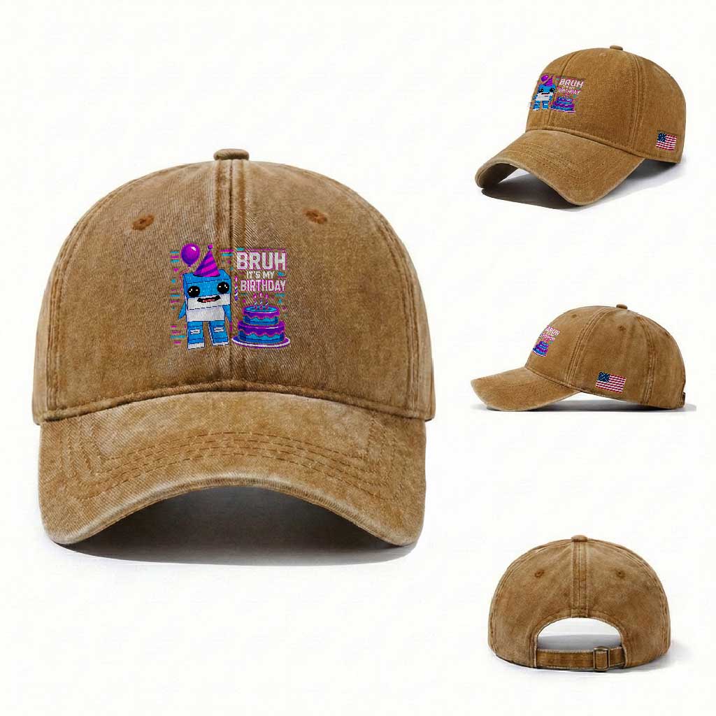 Bruh Its My Birthday Washed Cotton Baseball Cap Italian Brainrot Meme Family Party Bday Los Tralaleritos