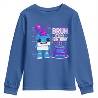 Bruh Its My Birthday Youth Sweatshirt Italian Brainrot Meme Family Party Bday Los Tralaleritos - Wonder Print Shop