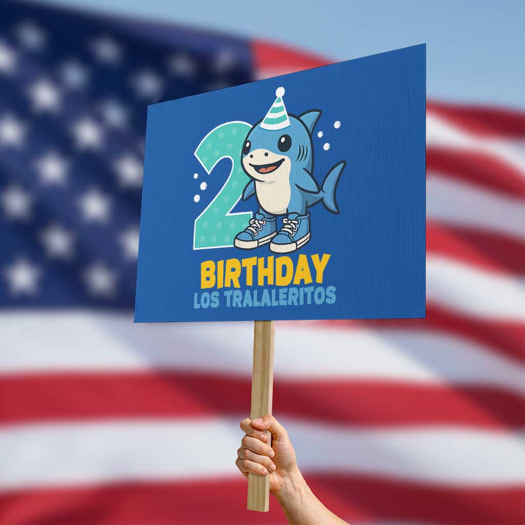 2 Years Old Birthday Brainrot Protest Sign Funny Tralalero Tralala Los Tralaleritos Meme Shark