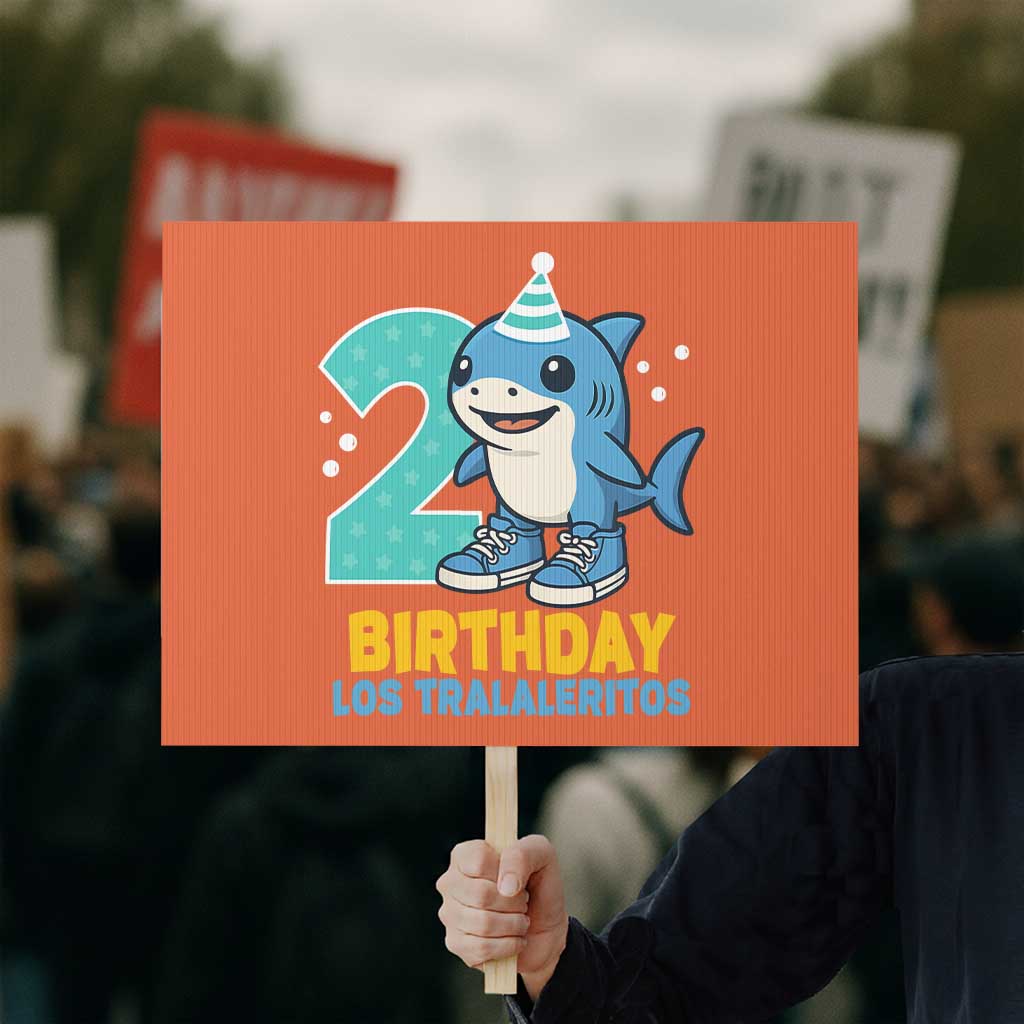 2 Years Old Birthday Brainrot Protest Sign Funny Tralalero Tralala Los Tralaleritos Meme Shark