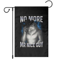 Funny Alpha Wolf Garden Flag No More Mr Nice Guy Unhinged Brainrot Meme Vintage Bootleg - Wonder Print Shop