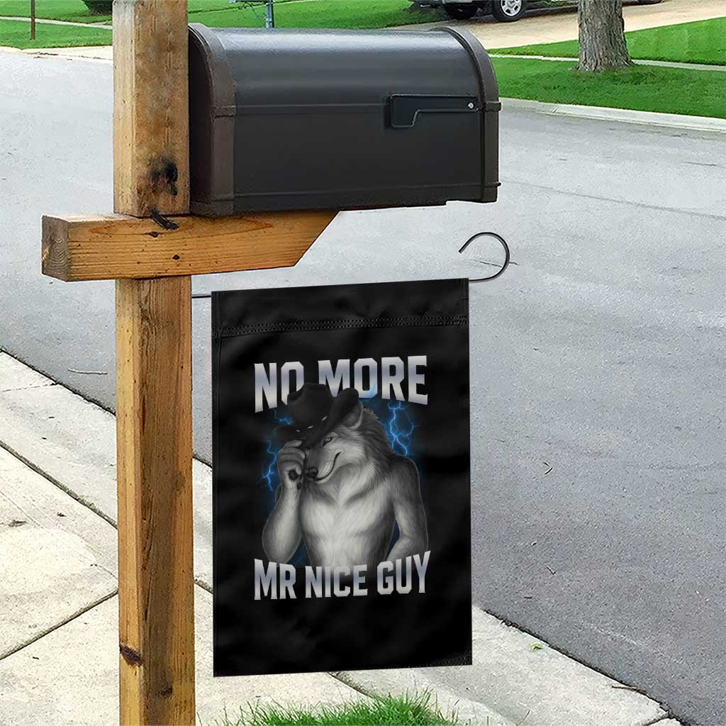 Funny Alpha Wolf Garden Flag No More Mr Nice Guy Unhinged Brainrot Meme Vintage Bootleg - Wonder Print Shop