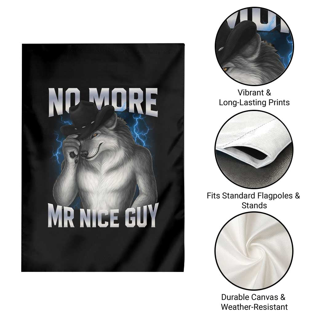 Funny Alpha Wolf Garden Flag No More Mr Nice Guy Unhinged Brainrot Meme Vintage Bootleg - Wonder Print Shop